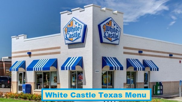 White Castle Texas Menu
